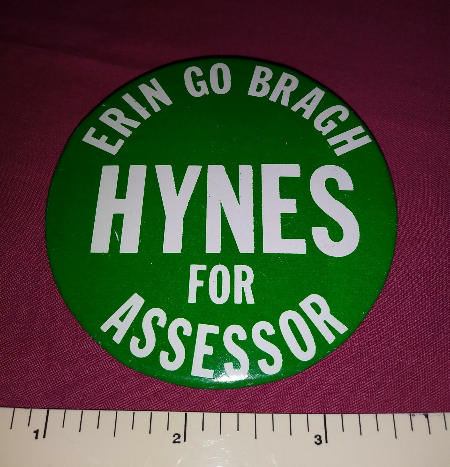 ERIN GO BRAGH IRISH ST PATRICK DAY PARADE HYNES COOK ILLINOIS ASSESSOR BUTTON