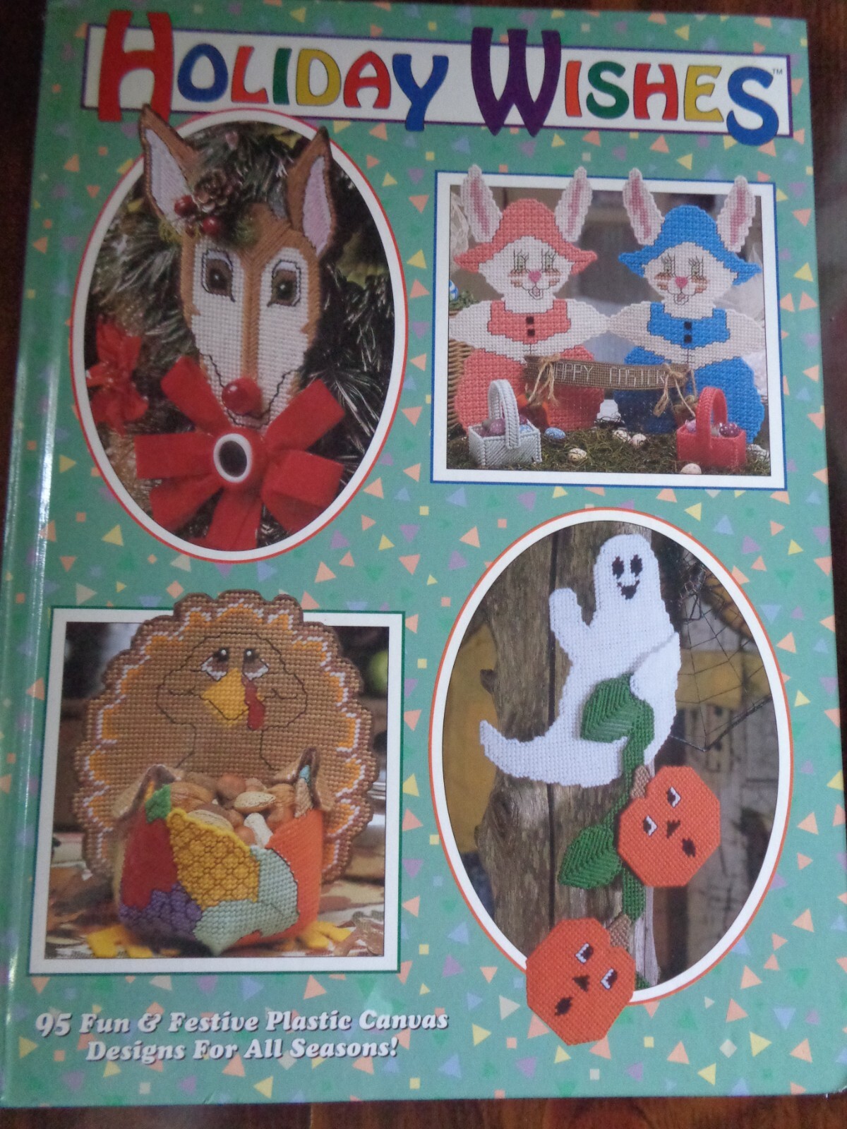 PLASTIC CANVAS PATTERNS BOOK HOLIDAY WISHES 95 DESIGNS FOR ALL SEASONS