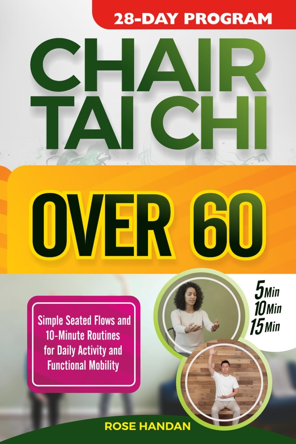 Chair Tai Chi for Seniors Over 60 Simple Seated Flows and 10Minute Routines f...
