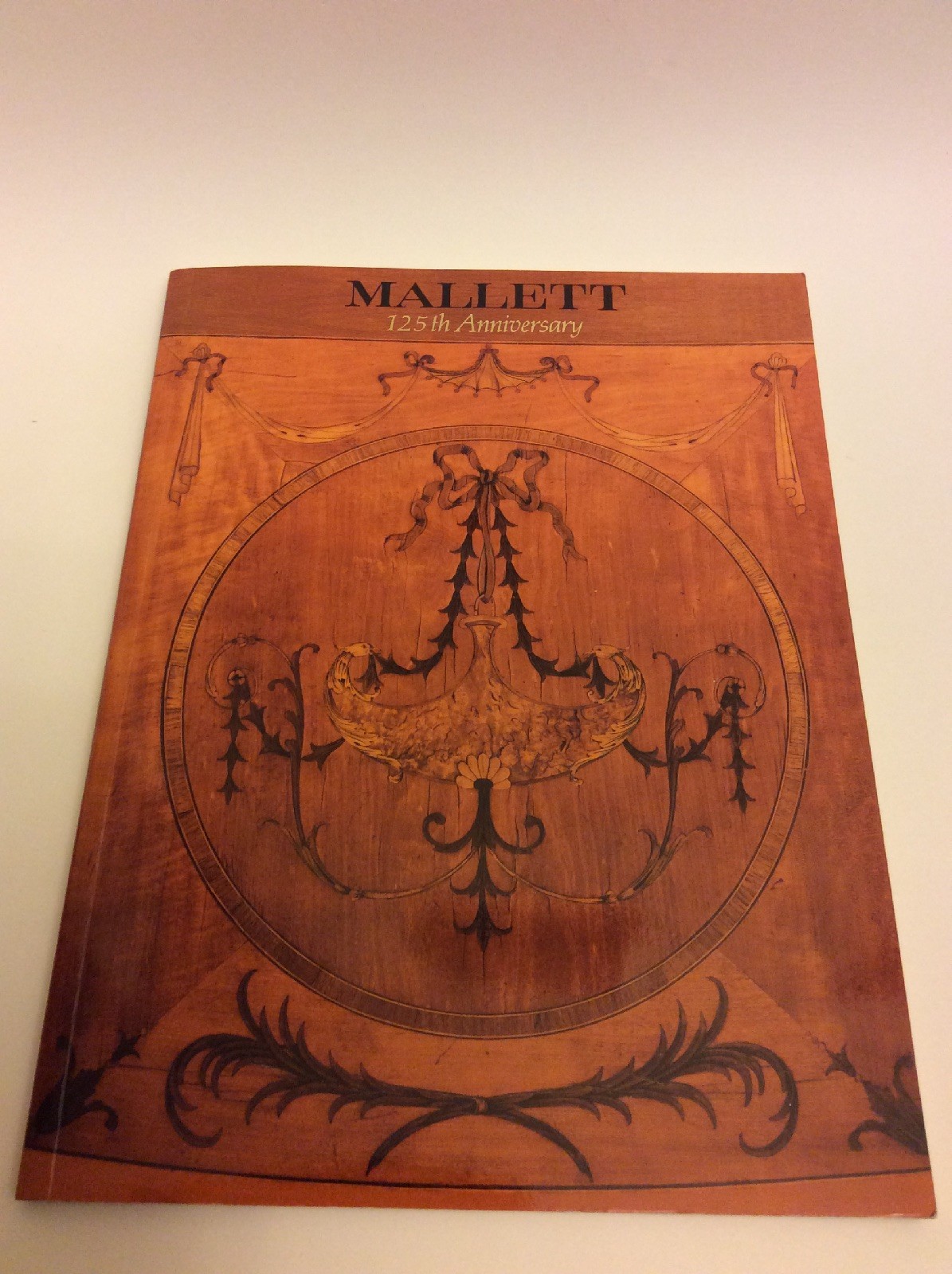 Mallett  English And Continenental  Antique Furniture125Th Anniversary Cata