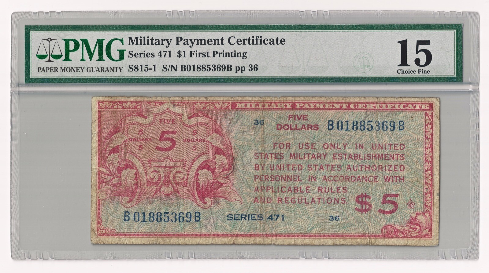 Series 471 MPC $5 First Printing PMG Choice Fine 15, Holder Label Error #S816-1