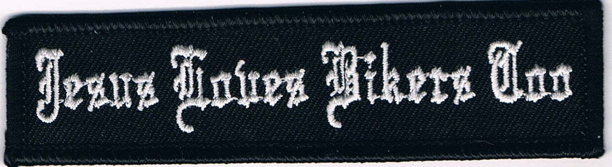 Jesus Loves Bikers Too Patch