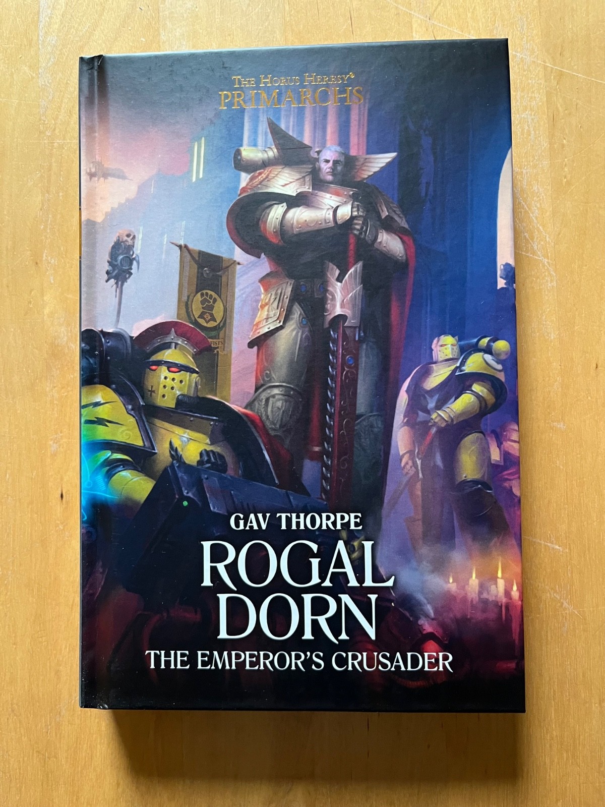 BL Warhammer Horus Heresy Primarchs HB novel Rogal Dorn - The Emperor's Crusader