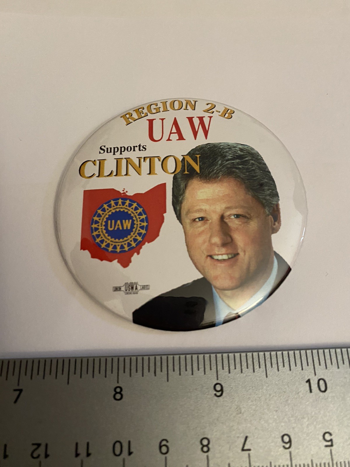 UAW Region 2-B Supports Clinton Pin Back Button P138