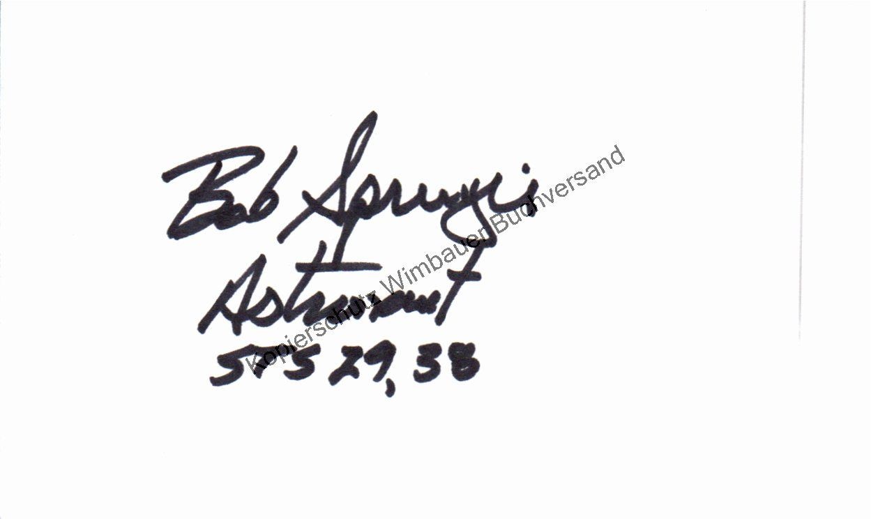 Original autograph Bob Springer NASA astronaut /// autograph autograph si 375606