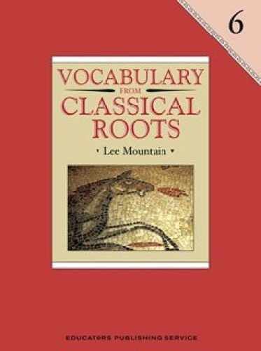 Vocabulary from Classical Roots 6 - Paperback, by Lee Mountain - Very Good o