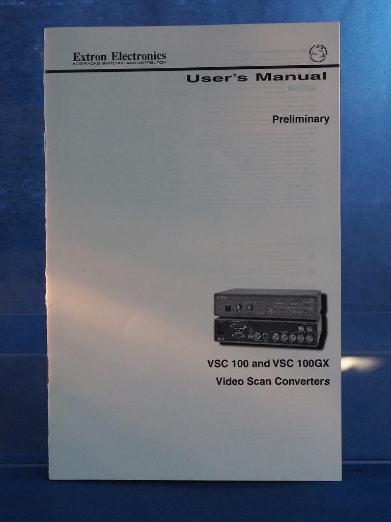 Extron Video Scan Converters VSC 100 VSC 100GX  Instructions User Manual