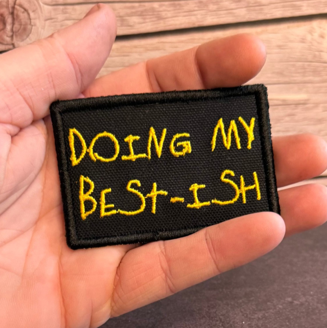 Doing My Best-ish Funny Morale Patch, 2x3" | VELCRO® Brand Hook Fastener