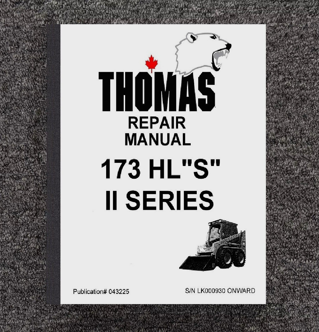 173 SKID STEER LOADER SERVICE REPAIR MANUAL FITS THOMAS 173 HL "S" II SERIES