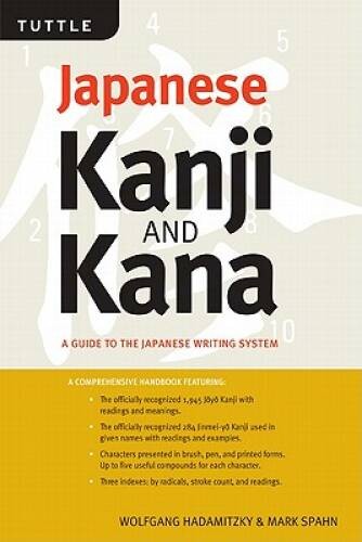 Japanese Kanji  Kana Revised Edition: A Guide to the Japanese Writing - GOOD