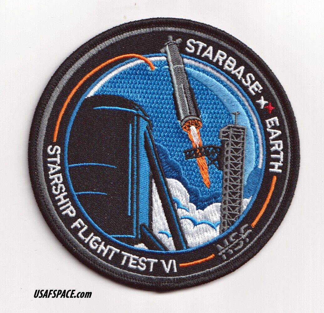 Authentic STARSHIP FLIGHT TEST 6- SPACEX -STARBASE, EARTH Launch PATCH
