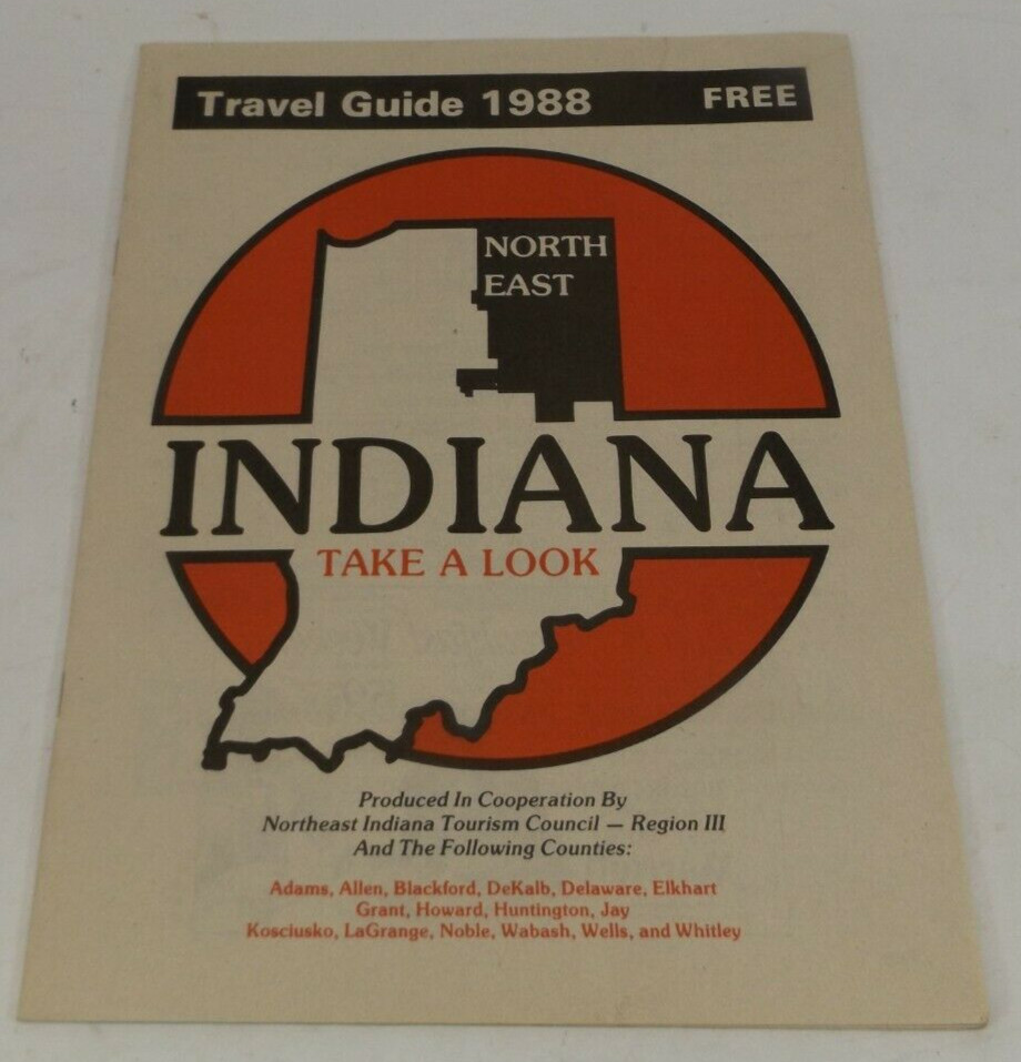 1988 North East Indiana Travel Guide - Take a Look - 48 Pages