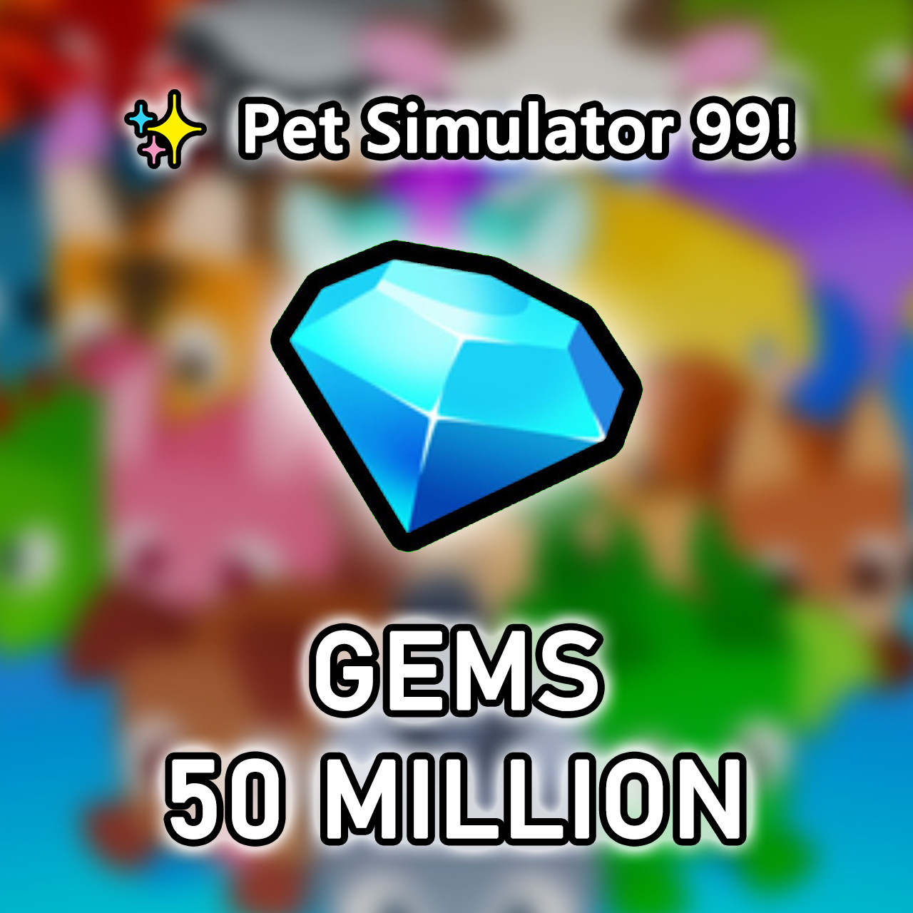 ✨ Pet Simulator 99 💎50M-50B Gems💎 PS99/Pet Sim 99 Cheap Safe Fast 🚀