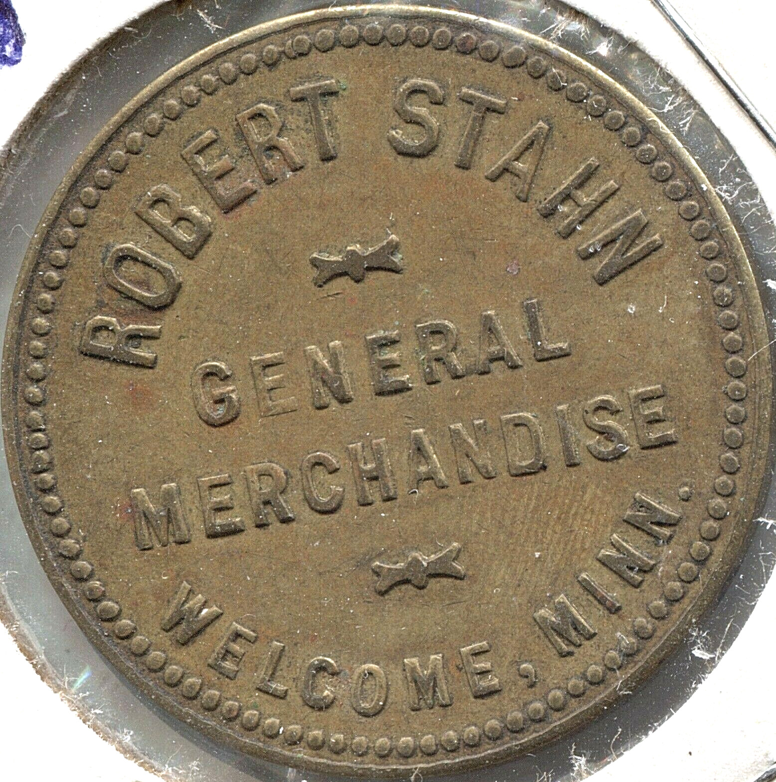 Robert Stahn - Welcome, MN - Merchant / Good For One Dollar - TC# 183413 EC 2706