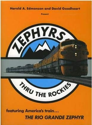 Zephyrs Thru the Rockies Paperback Book By Harold A. Edmonson & David Goodheart