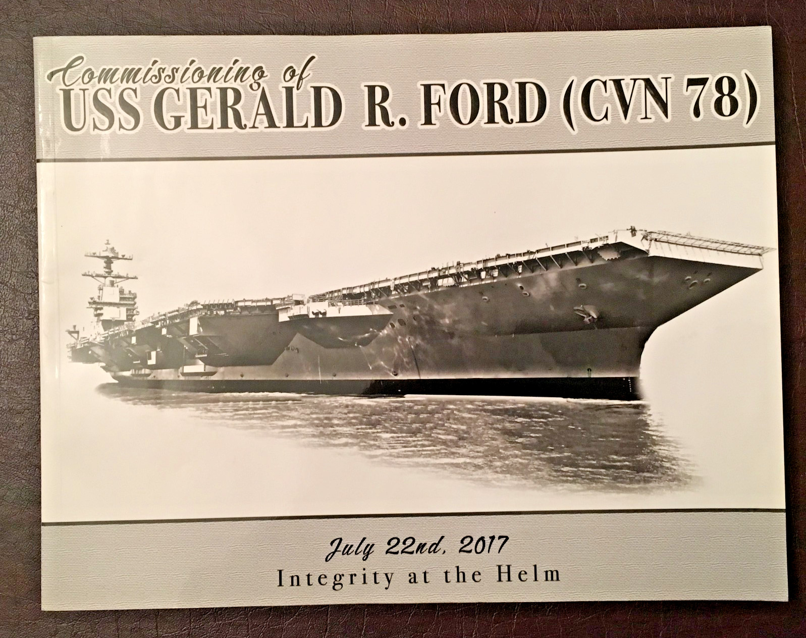 USS GERALD R. FORD (CVN 78) - OFFICIAL COMMISSIONING CEREMONY BOOKLET - 2017