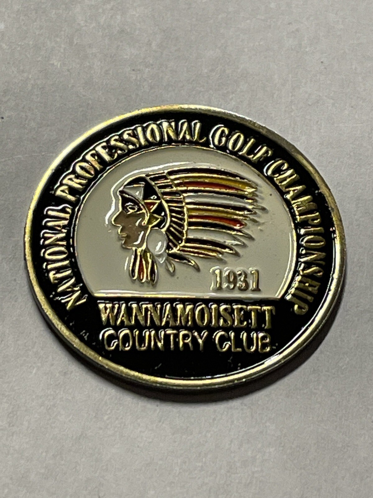 Rare 1931 PGA Championship 1" Coin Style Golf Marker - Wannamoisett Country Club