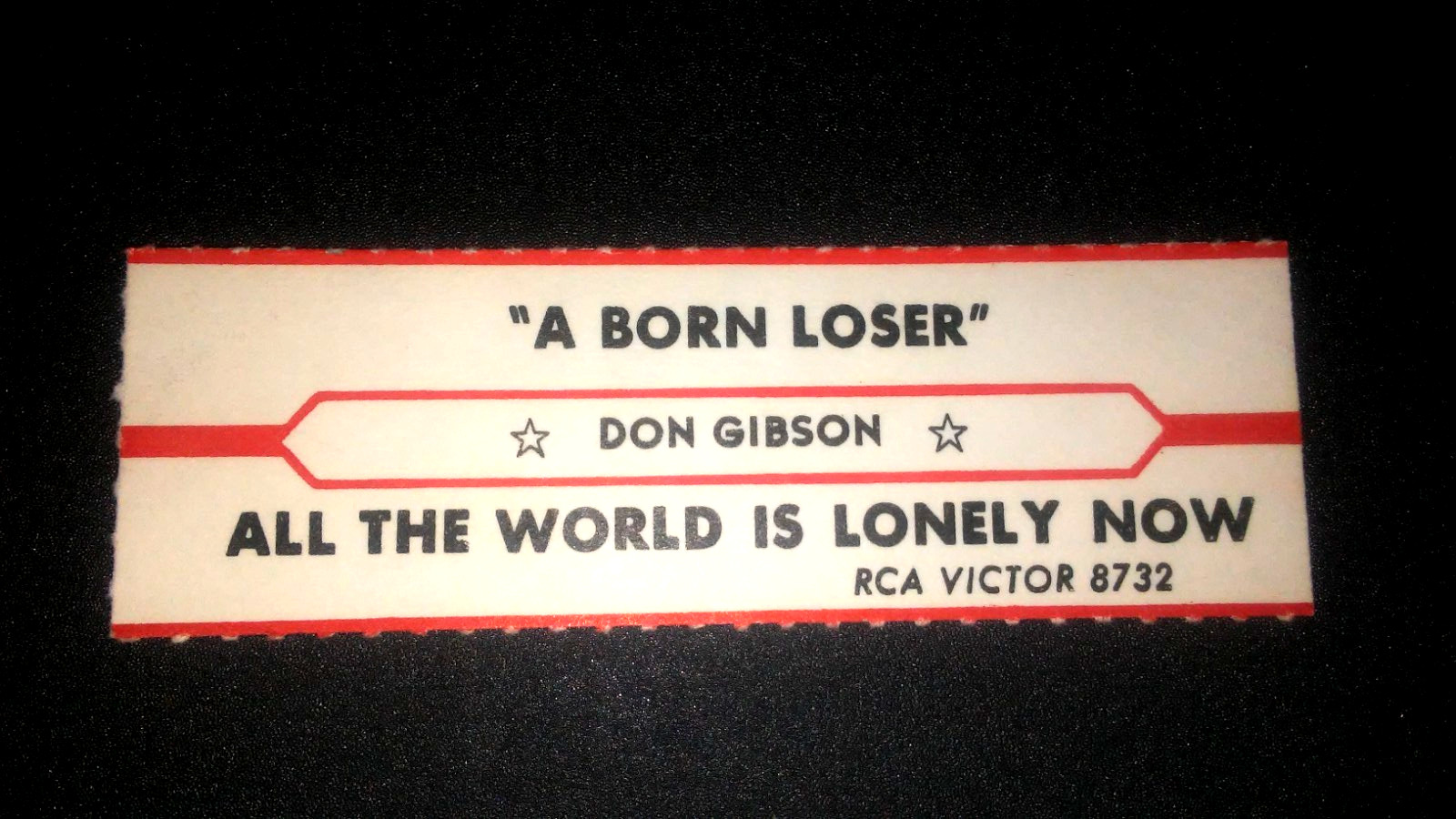 JUKEBOX STRIP (1) DON GIBSON A Born Loser/All The World Is Lonely Now 45 L@@K!