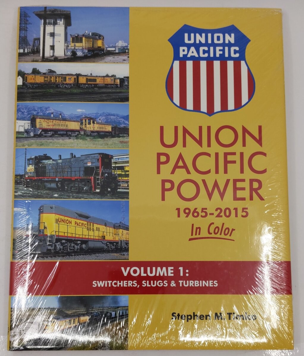 Union Pacific Power 1965-2015 In Color Vol.1 Hardcover Book By Stephen M. Timko