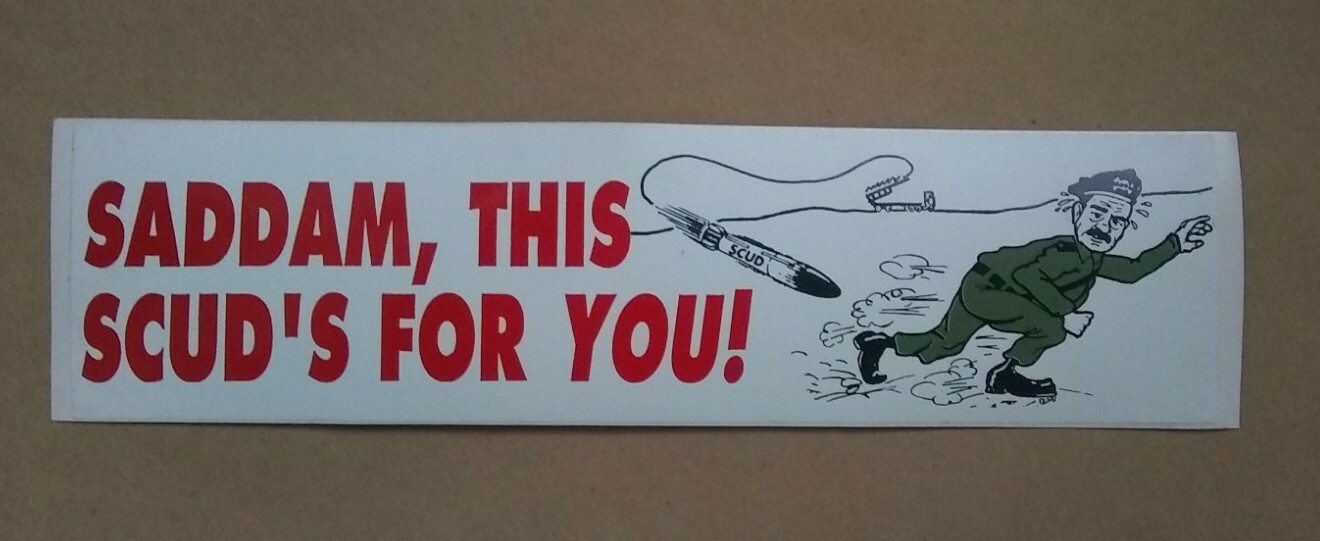 Vintage Desert Storm Saddam Hussein Bumper Sticker  Patriotic Scud Missile