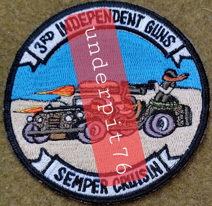 MARINE 3rd independent guns DESERT STORM  PATCH SEMPER cruisin CAAT gun truck