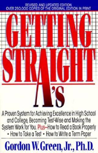 Getting Straight A's - Paperback By Green Jr., Gordon W. - VERY GOOD