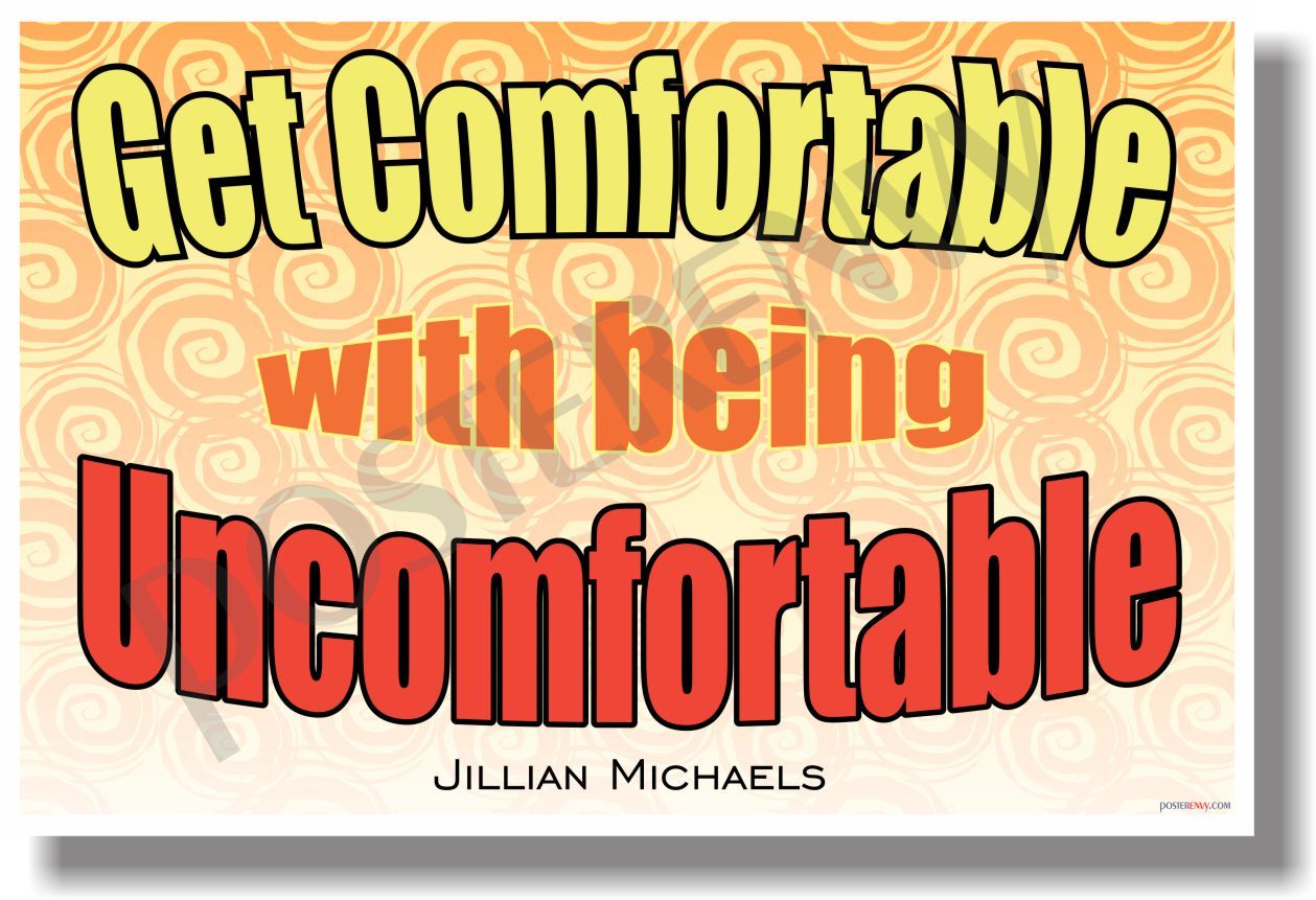 Get Comfortable with Being Uncomfortable - NEW Classroom Motivational POSTER