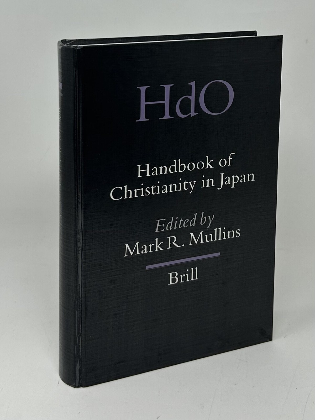 Mark R Mullins / Handbook of Christianity in Japan HdO Handbook of Oriental