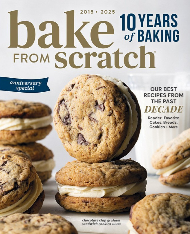 BAKE FROM SCRATCH MAGAZINE 2015-2025 ANNIVERSARY SPECIAL 2025 | BEST RECIPES