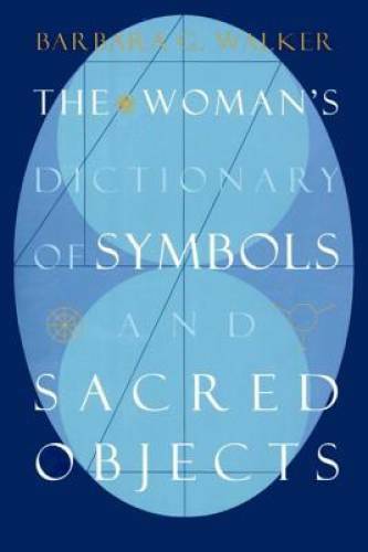 The Woman's Dictionary of Symbols and Sacred Objects - Paperback - GOOD