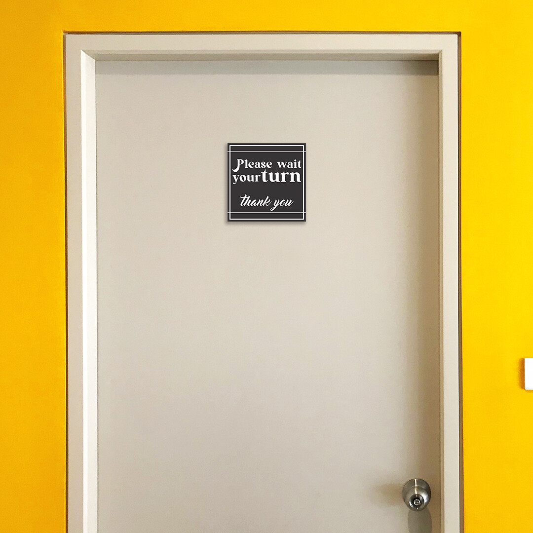 Square Plus Please Wait Your Turn Thank You Wall or Door Sign