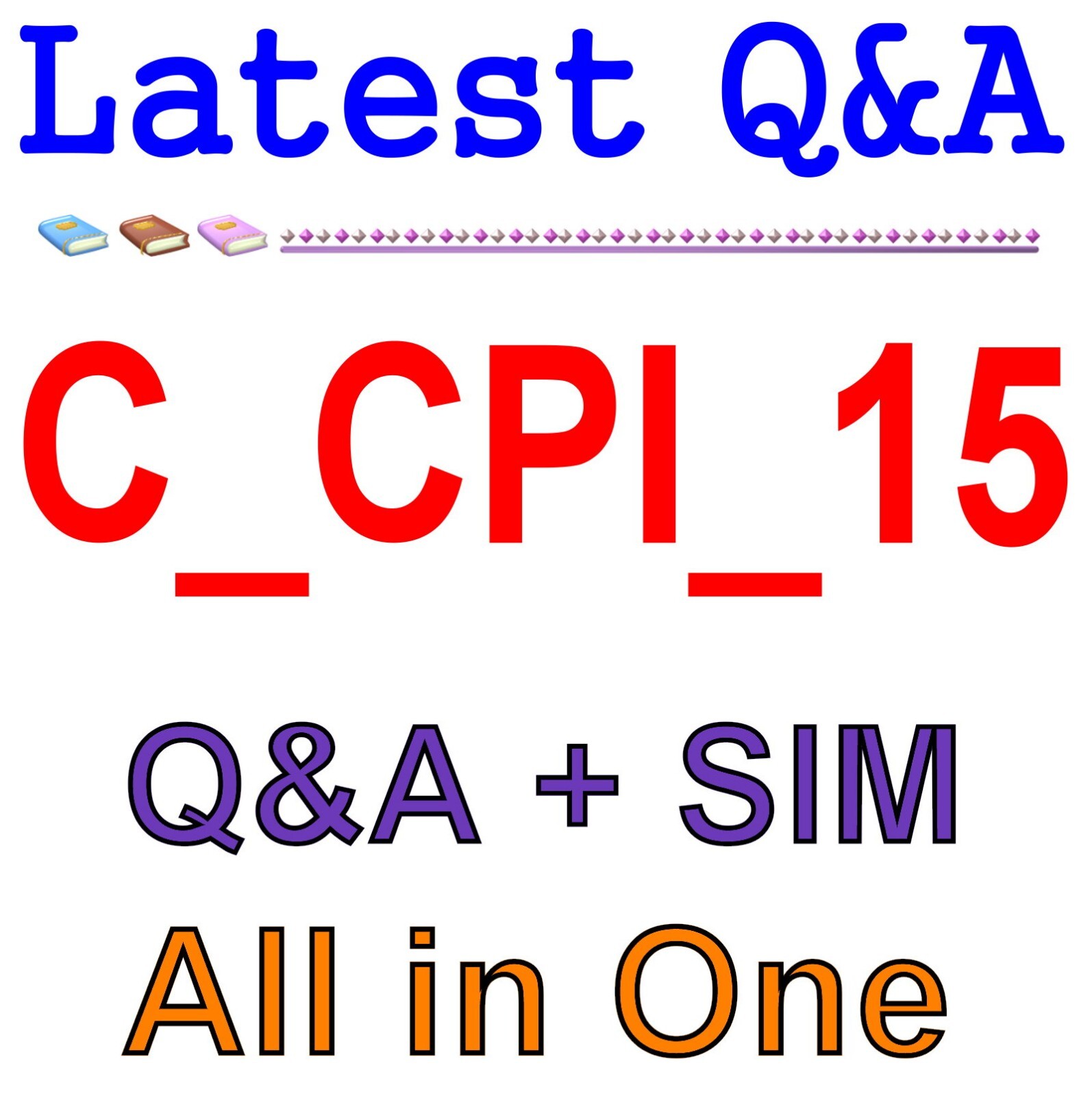 Best Exam Practice Material for C_CPI_15 Exam Q&A