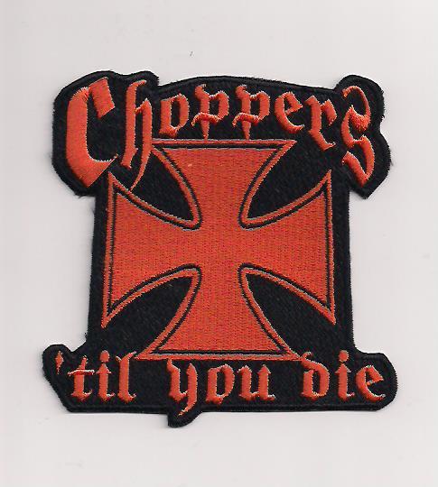 Choppers til you die patch. 4 inch. orange/black. New