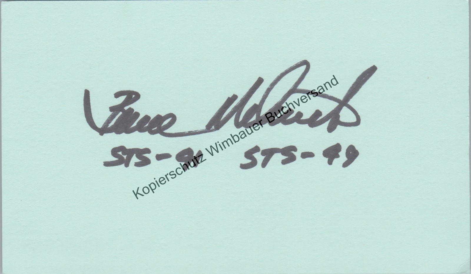 Original Autograph Bruce Edward Melnick NASA Astronaut /// Autograph Autograph