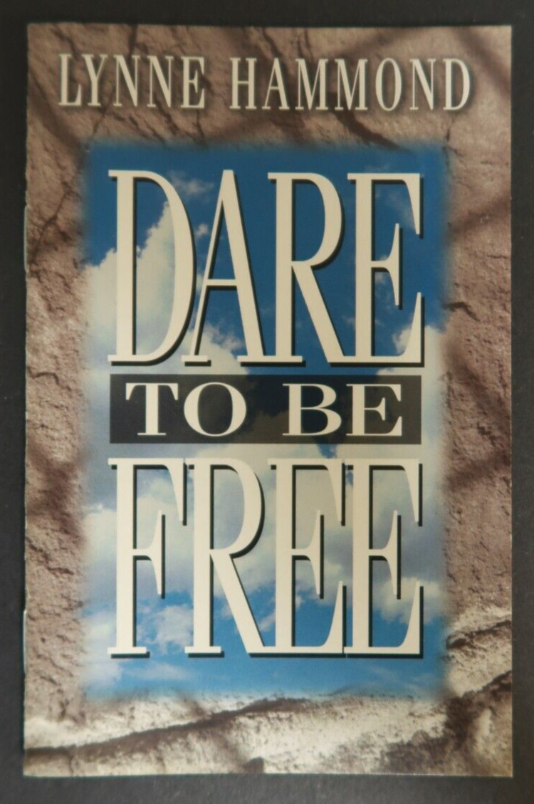 Dare To Be Free Lynne Hammond 1994 Religious Small Book Booklet 5"