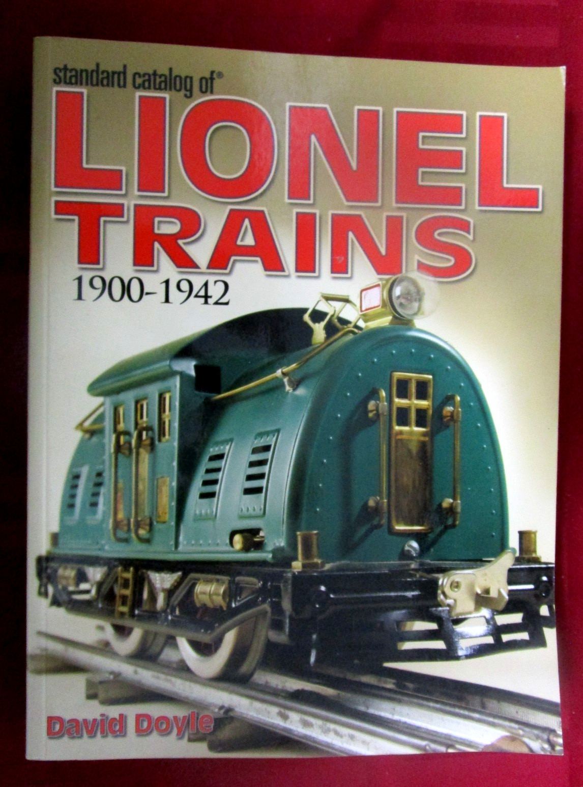 Standard Catalog Of Lionel Trains 1900-1942  David Doyle