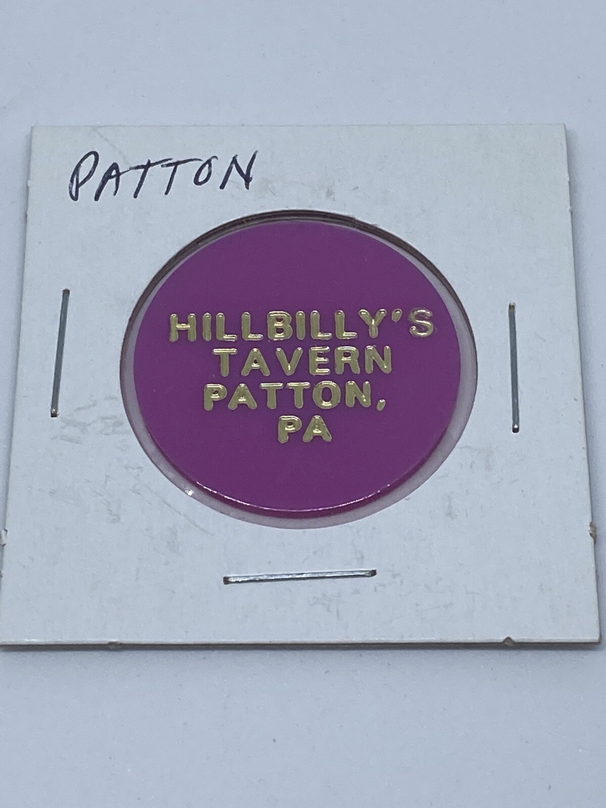 Hillbilly’s Tavern Patton PA good for ? In trade token. C239