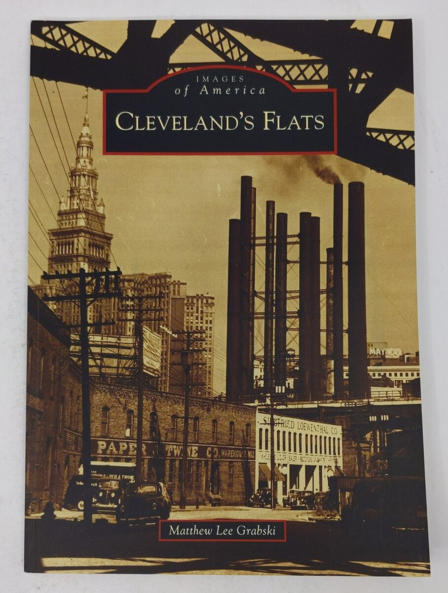 Cleveland's Flats Paperback Book By Matthew Lee Grabski LN
