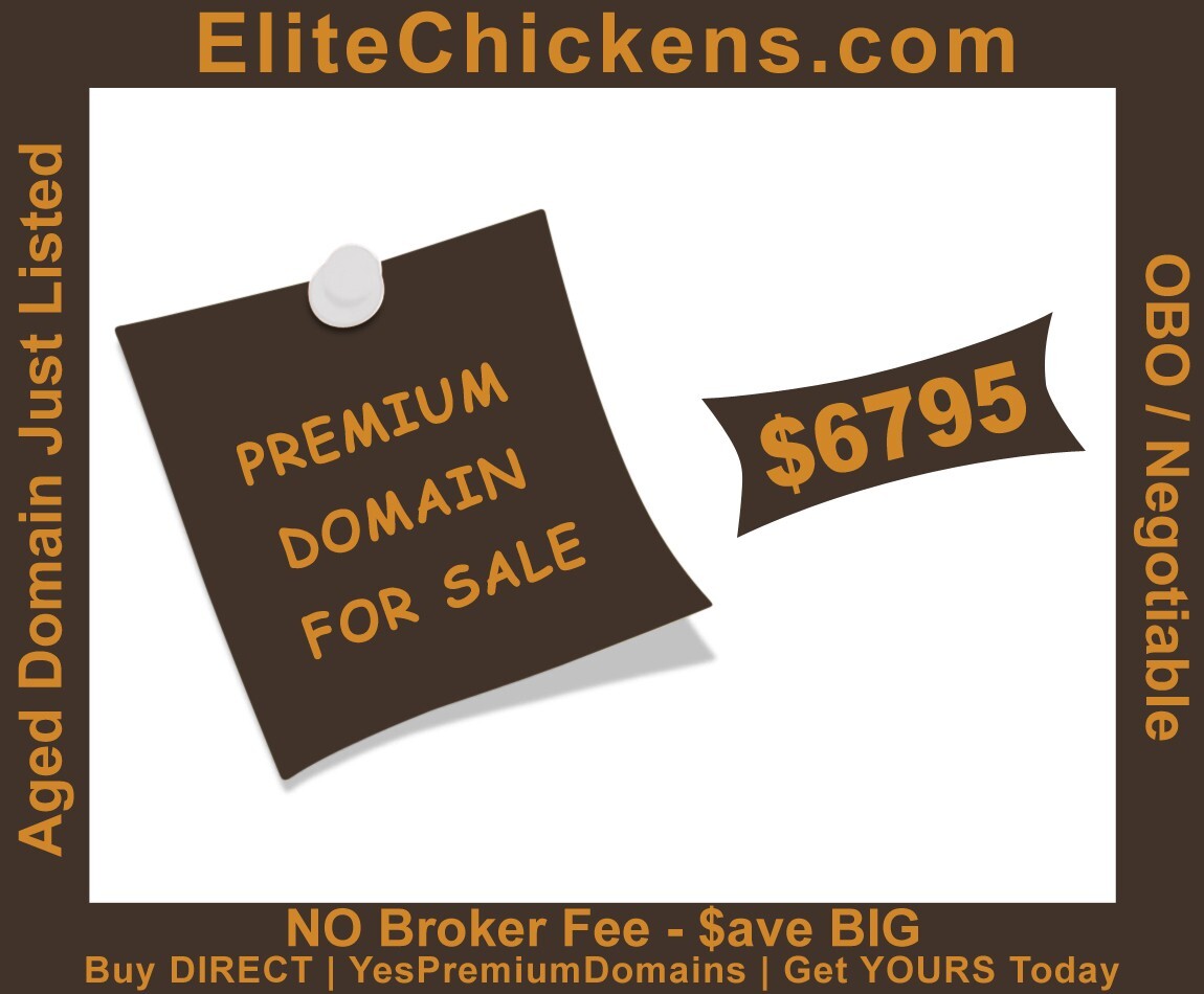 EliteChickens.com " Excellent PREMIUM Domain FOR SALE " Negotiable Price