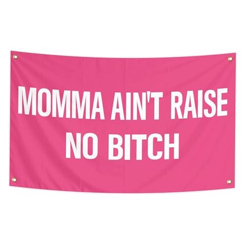 Momma Ain't Raise No B- Flag 3x5 Feet Banner Flag, Funny Poster Tapestry with