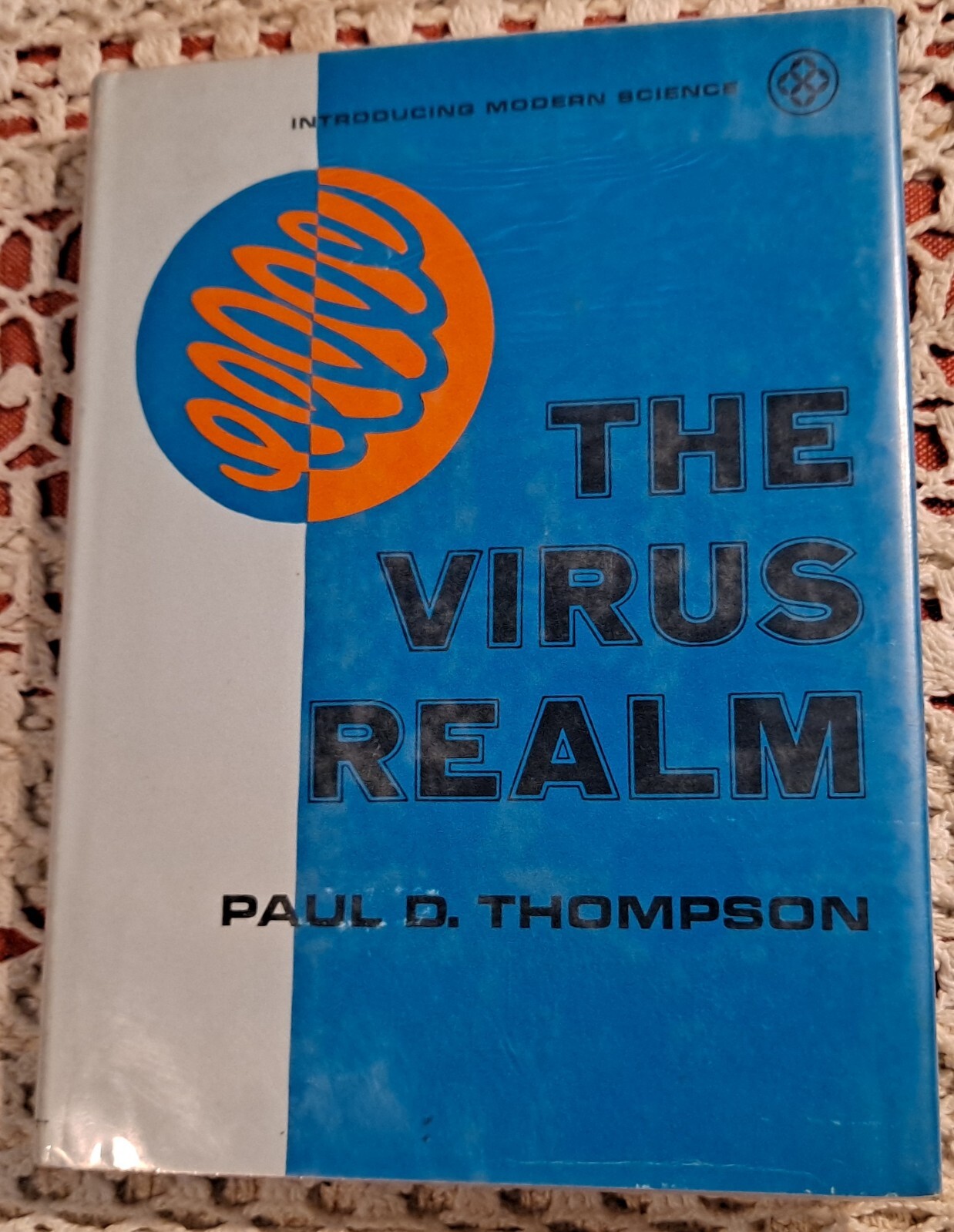 Introducing Modern Science Ser: The Virus Realm by P. Thompson,1968(1st Edition)