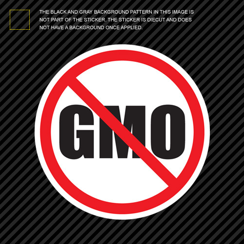 No GMO Sticker Die Cut Decal genetically modified organism engineering organic