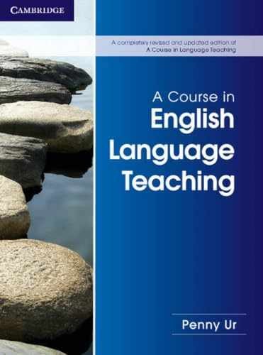 A Course in English Language Teaching - Paperback, by Ur Penny - Very Good