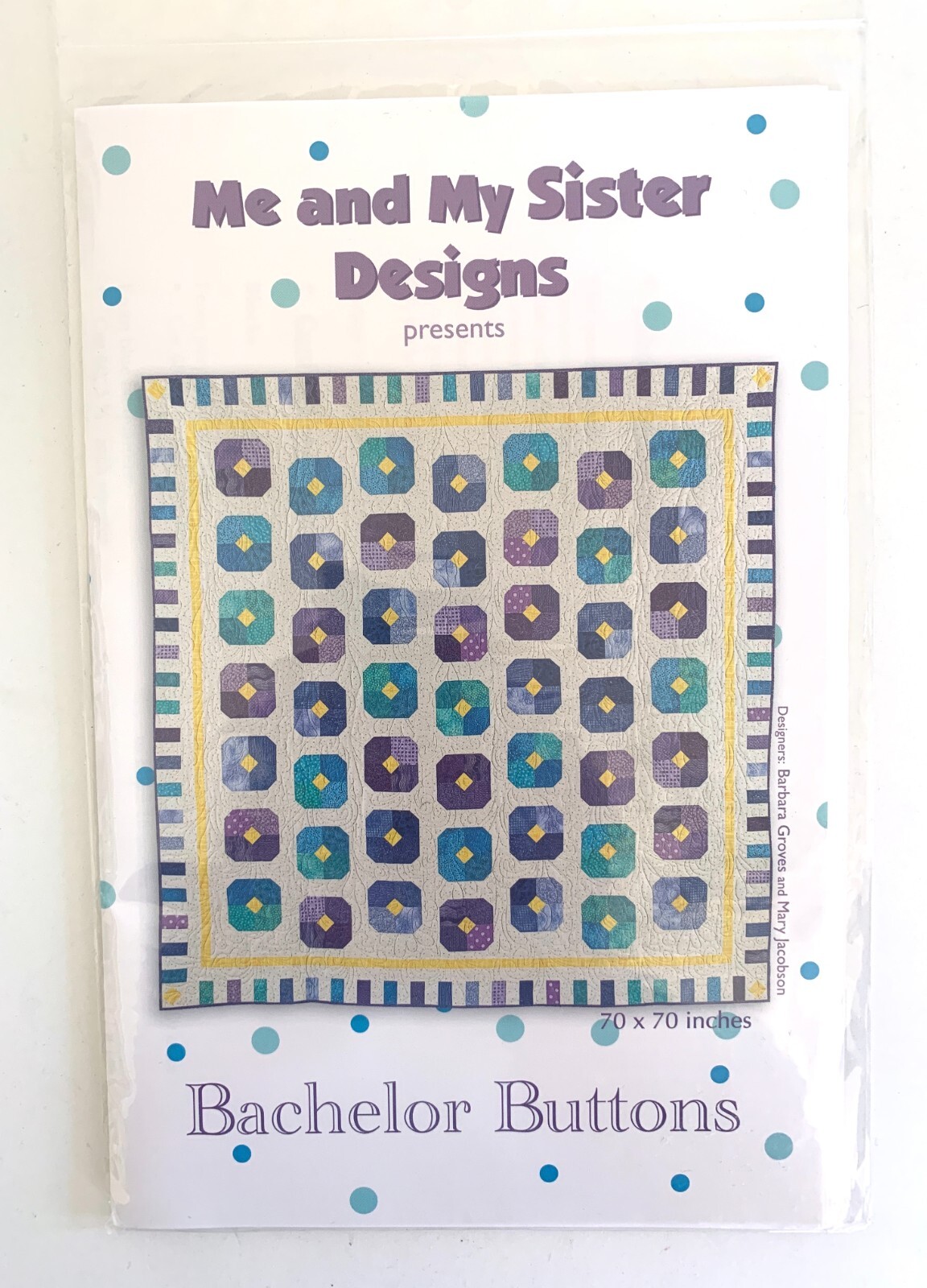 Me & My Sister Designs BACHELOR BUTTONS Quilt Pattern 70" x 70"