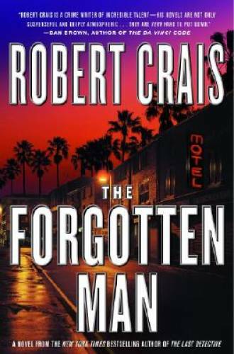 The Forgotten Man: A Novel (Elvis Cole Novels) - Hardcover - VERY GOOD