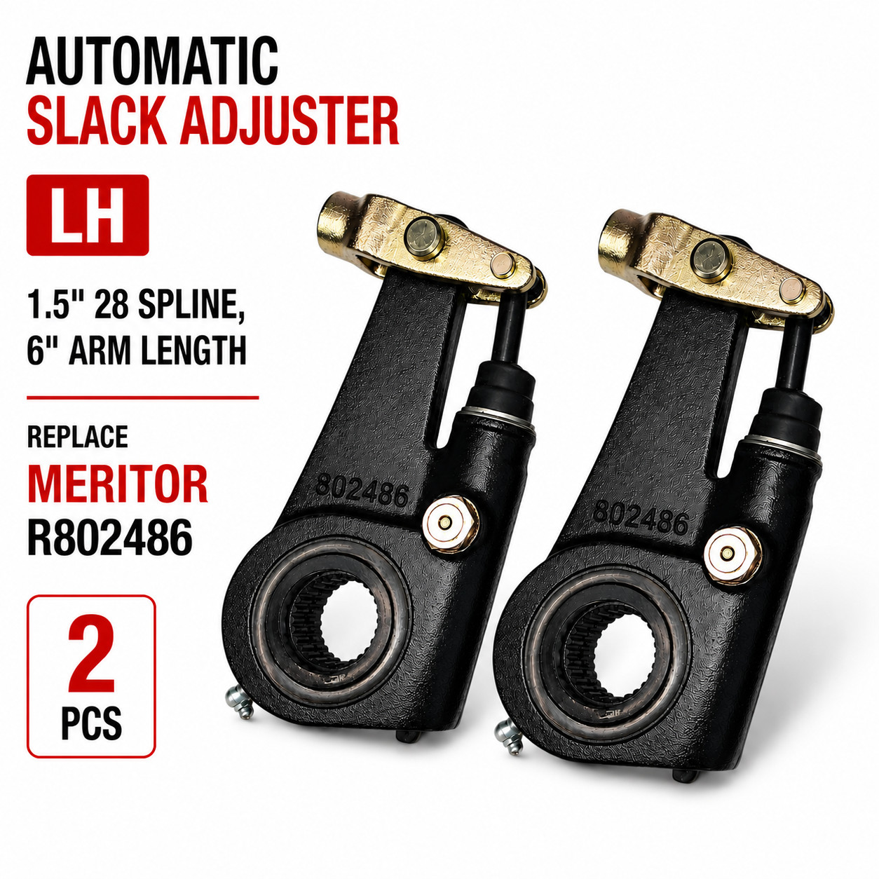 Automatic Slack Adjuster LH 1.5" 28 Spline, 6" Replace Meritor R802486-(2 Pcs)