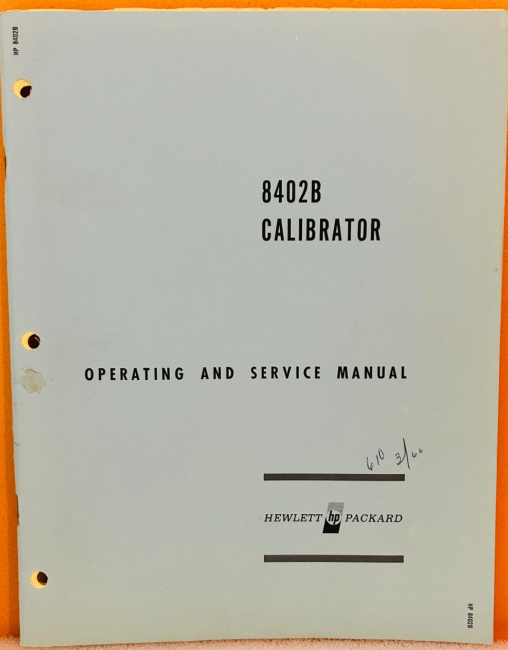 HP 08402-90003 1966 Model 8402B Calibrator Operating & Service Manual.