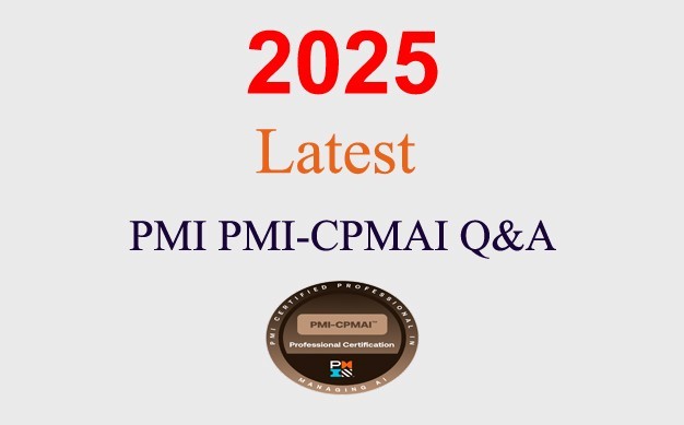 PMI PMI-CPMAI Q&A GUARANTEED (1 month update)