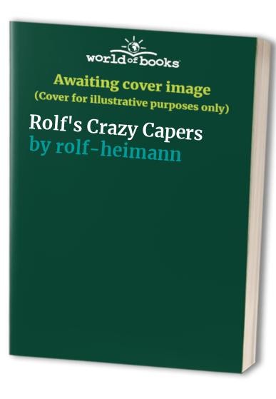 Rolfs Crazy Capers - GOOD