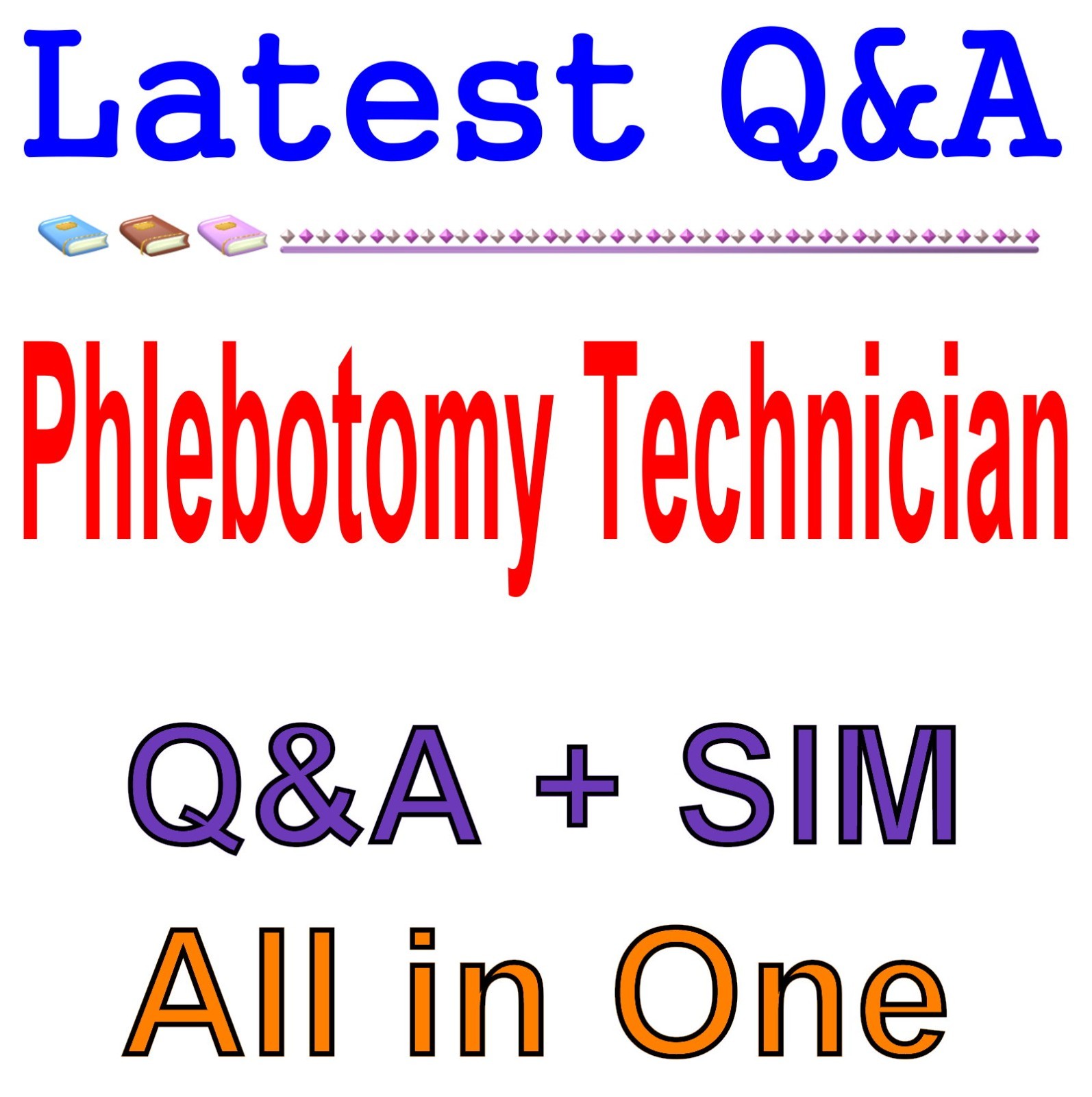 NHA Phlebotomy Technician Q&A Guaranteed (Free Update)